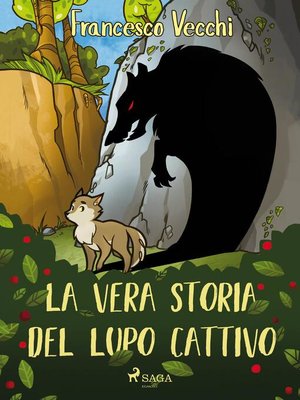 cover image of La vera storia del lupo cattivo